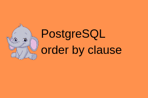 Read more about the article PostgreSQL order by clause