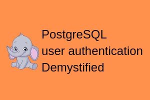 Read more about the article 4 types of postgresql user authentication methods you must know